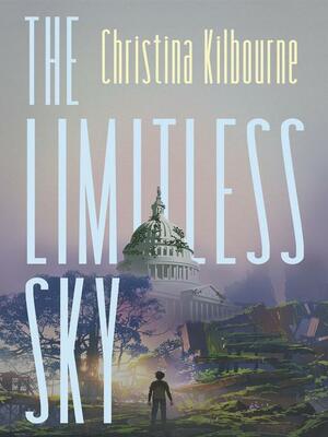 The Limitless Sky by Christina Kilbourne