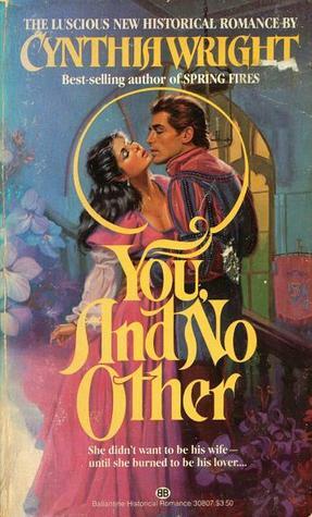 You and No Other by Cynthia Wright