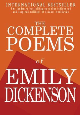 The Complete Poems of Emily Dickenson by Emily Dickinson
