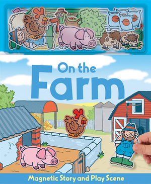 On the Farm by Imagine That, Erin Ranson