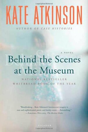 Behind the Scenes at the Museum by Kate Atkinson