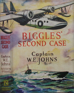 Biggles' Second Case by W.E. Johns