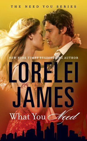 What You Need by Lorelei James