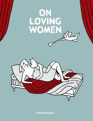 On Loving Women by Diane Obomsawin
