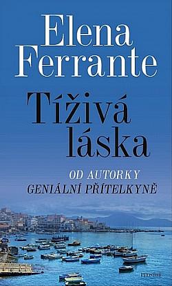 Tíživá láska by Elena Ferrante