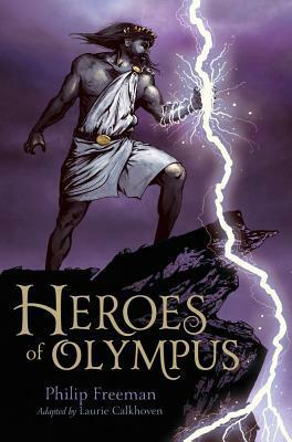 Heroes of Olympus by Drew Willis, Philip Freeman, Laurie Calkhoven