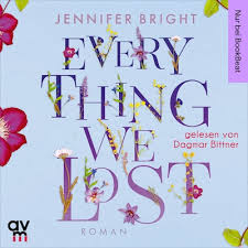 Everything we lost by Jennifer Bright