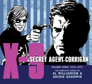 X-9: Secret Agent Corrigan, Volume 4 by Archie Goodwin