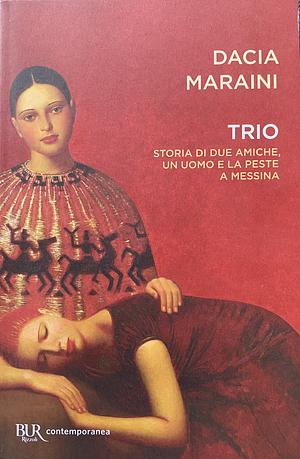 Trio by Dacia Maraini