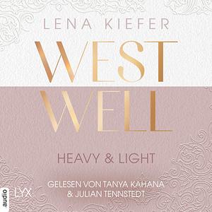 Westwell - Heavy & Light : Westwell 1 by Lena Kiefer