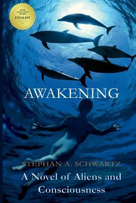 Awakening by Stephan A. Schwartz