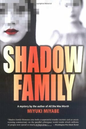 Shadow Family by Miyuki Miyabe