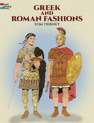 Greek and Roman Fashions Coloring Book by Tom Tierney