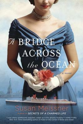 A Bridge Across the Ocean by Susan Meissner