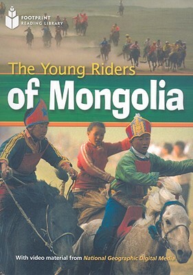 The Young Riders of Mongolia: Footprint Reading Library 1 by Rob Waring