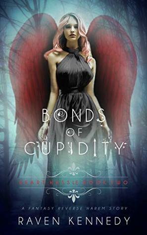 Bonds of Cupidity by Raven Kennedy