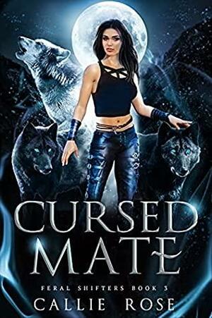 Cursed Mate by Callie Rose