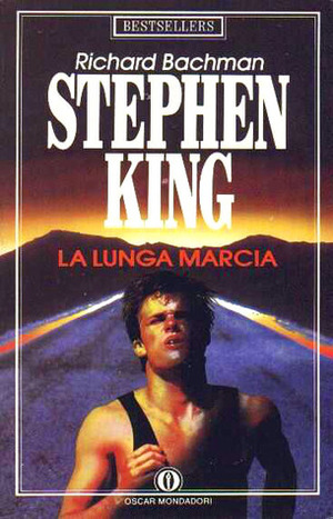 La lunga marcia by Stephen King, Richard Bachman