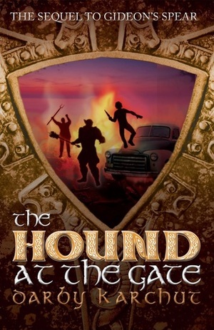 The Hound at the Gate by Darby Karchut