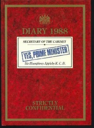 Diary 1988 by Antony Jay, Humphrey Appleby, Jonathan Lynn