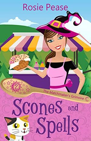 Scones and Spells by Rosie Pease