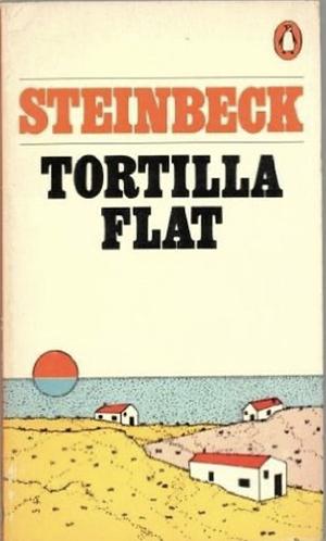 Tortilla Flat by John Steinbeck