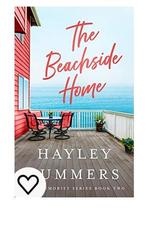 The Beachside Home  by Haley Summers