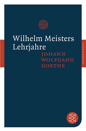 Wilhelm Meisters Lehrjahre: Roman ; [mit dem Werkbeitrag aus dem Neuen Kindlers Literatur-Lexikon] by Eric A. Blackall, Johann Wolfgang von Goethe