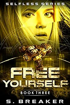 Free Yourself by S. Breaker
