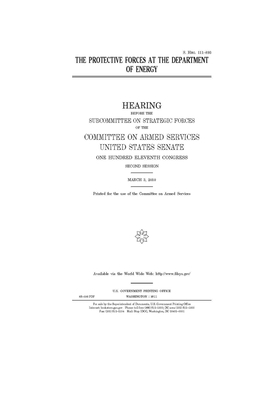 The protective forces at the Department of Energy by Committee on Armed Services (senate), United States Senate, United States Congress