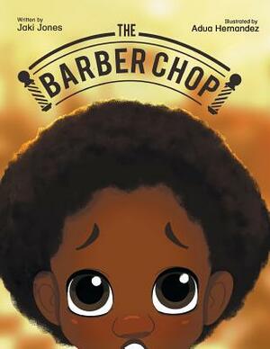 The Barber "Chop" by Jaki Jones