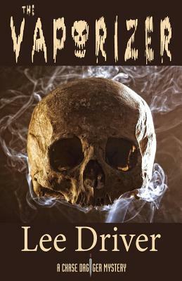 The Vaporizer by Lee Driver