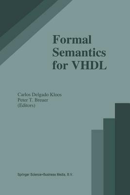 Formal Semantics for VHDL by 