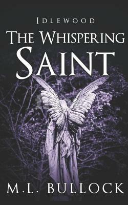 The Whispering Saint by M. L. Bullock