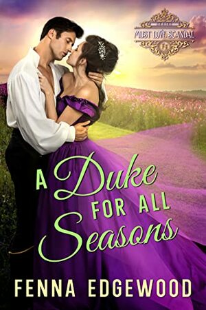 A Duke for All Seasons by Fenna Edgewood