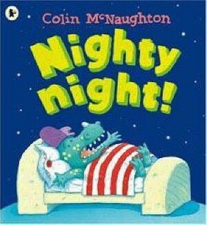 Nighty Night! by Colin McNaughton