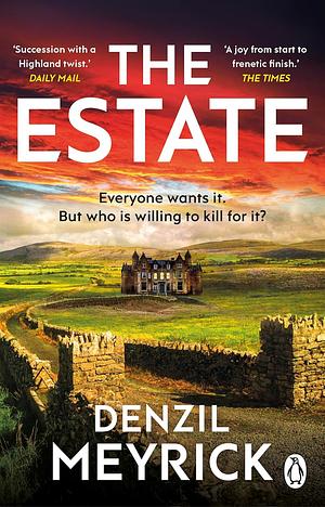 The Estate: Succession meets And Then There Were None, a gripping crime thriller from the bestselling author of the DCI Daley series by Denzil Meyrick