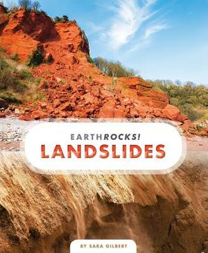 Landslides by Sara Gilbert