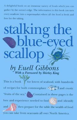 Stalking the Blue-Eyed Scallop by Euell Gibbons