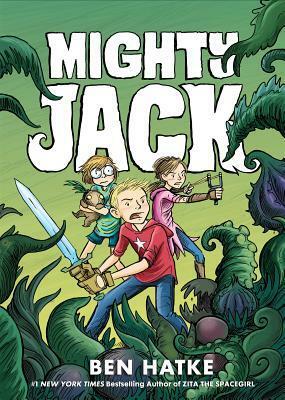 Mighty Jack by Hilary Sycamore, Ben Hatke, Alex Campbell