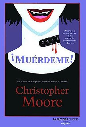 ¡Muérdeme! by Christopher Moore