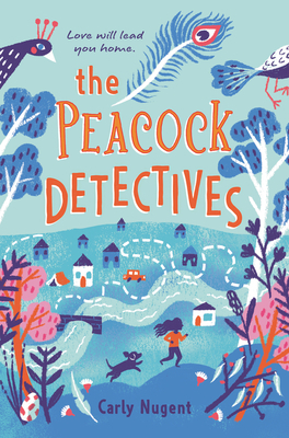 The Peacock Detectives by Carly Nugent
