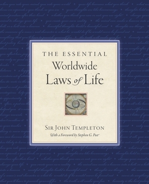 The Essential Worldwide Laws of Life by Sir John Templeton