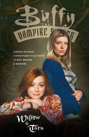 Buffy the Vampire Slayer: Willow & Tara by Amber Benson, Christopher Golden, Andi Watson