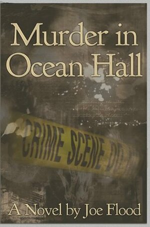 Murder In Ocean Hall by Joe Flood