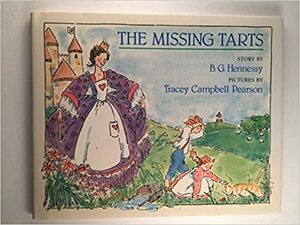 The Missing Tarts by Tracey Campbell Pearson, B.G. Hennessy