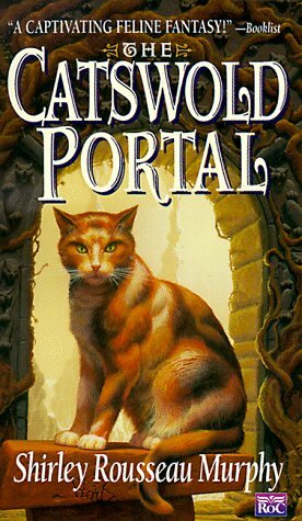 The Catswold Portal by Shirley Rousseau Murphy