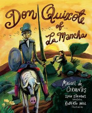 Don Quixote of La Mancha by Miguel de Cervantes