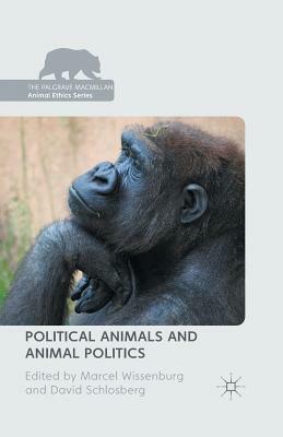 Political Animals and Animal Politics by 