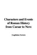 Characters and Events of Roman History from Caesar to Nero by Guglielmo Ferrero